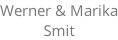 Werner & Marika Smit